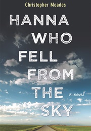 Hanna Who Fell From the Sky (Christopher Meades)