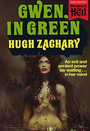 Gwen, in Green (Hugh Zachary)