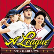 A League of Their Own (1992)