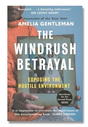 The Windrush Betrayal (Amelia Gentleman)