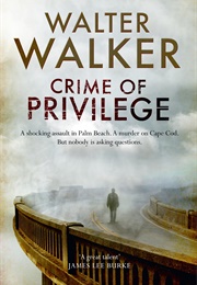 Crime of Privilege (Walter Walker)