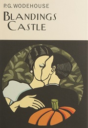 Blandings Castle and Elsewhere (PG Wodehouse)