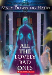 All the Lovely Bad Ones (Mary Downing Hahn)