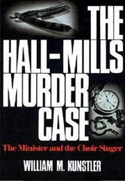 The Hall-Mills Murder Case (William M. Kunstler)