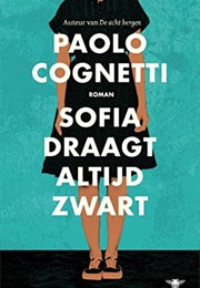 Sofia Draagt Altijd Zwart (Paolo Cognetti)