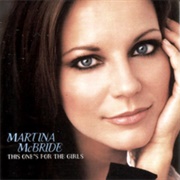 Martina McBride - &#39;This One&#39;s for the Girls&#39;