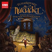 The Nutcracker (Simon Rattle &amp; Berliner Philharmoniker, 2010)