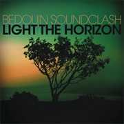 Bedouin Soundclash - Light the Horizon (2010)