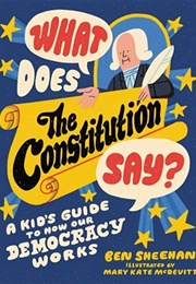 What Does the Constitution Say? (Ben Sheehan)