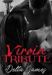 Virgin Tribute (Delta James)