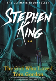 The Girl Who Loved Tom Gordon (Stephen King)