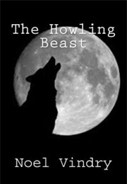 The Howling Beast (Noel Vindry)