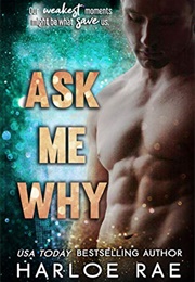 Ask Me Why (Harloe Rae)