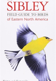 Sibley Field Guide to Eastern North America (David Allen Sibley)