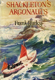 Shackleton&#39;s Argonauts (Frank Hurley)