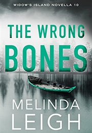 The Wrong Bones (Melinda Leigh)