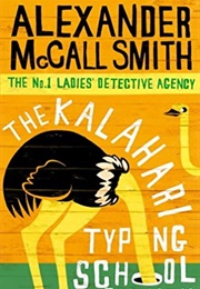 The Kalahari Typing School for Men (Alexander McCall Smith)