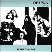 Opus-5 - Sérieux Ou Pas