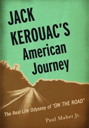 Jack Kerouac&#39;s American Journey (Paul Maher)