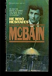 He Who Hesitates (Ed McBain)