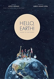 Hello, Earth! Poems to Our Planet (Sidman, Joyce)