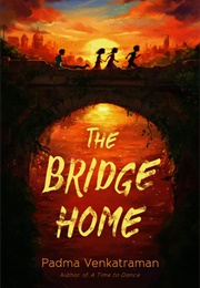 The Bridge Home (Padma Venkatraman)