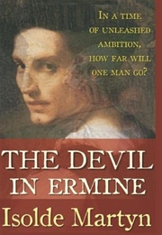 The Devil in Ermine (Isolde Martyn)