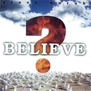 Steve Unruh - Believe?