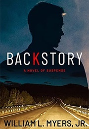 Backstory (William L. Myers, Jr.)