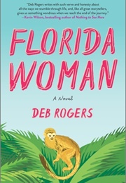 Florida Woman (Deb Rogers)