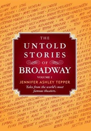 The Untold Stories of Broadway (Jennifer Ashley Tepper)