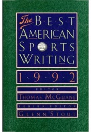 The Best American Sports Writing 1992 (Thomas McGuane, Ed.)