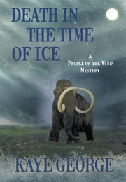 Death in the Time of Ice (Kaye George)