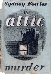 The Attic Murder (Sydney Fowler)