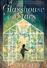 A Glasshouse of Stars (Shirley Marr)