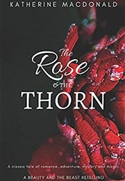 The Rose and the Thorn (Katherine MacDonald)