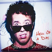 Ryan Hamilton - Hell of a Day