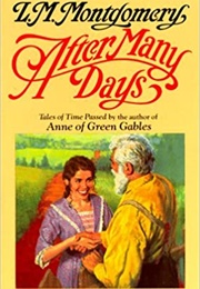 After Many Days (LM Montgomery)