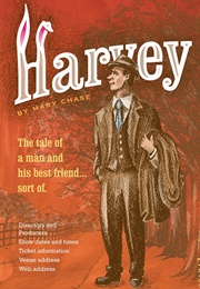 Harvey (Mary Chase)