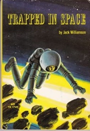 Trapped in Space (Jack Williamson)