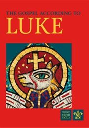 The Gospel According to Luke (80–110)