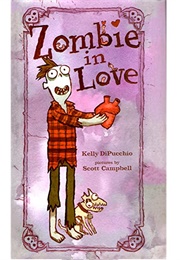 Zombie in Love (Kelly Dipucchio)