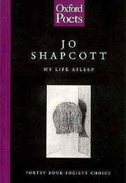 My Life Asleep (Jo Shapcott)