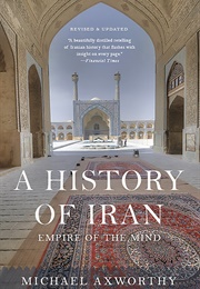 A History of Iran (Michael Axworthy)