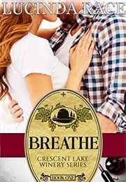 Breathe: A Romance in the Finger Lakes (Lucinda Race)