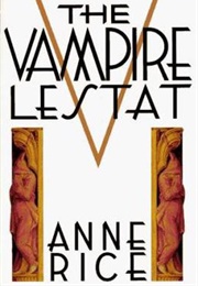 The Vampire Lestat (Anne Rice)