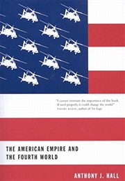 The American Empire and the Fourth World (Anthony J. Hall)