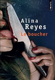 Le Boucher (Alina Reyes)