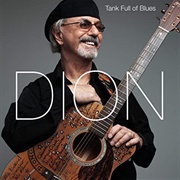 Dion - Tank Full of Blues