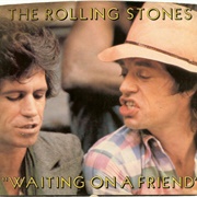 Waiting on a Friend - The Rolling Stones